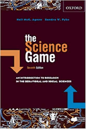 The Science Game: An Introduction to Research in the Social Sciences 7th Edition